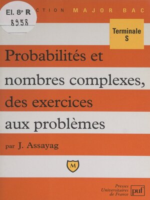 cover image of Probabilités et nombres complexes, des exercices aux problèmes